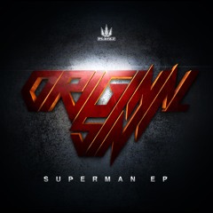Original Sin - Superman EP - Playaz Recordings