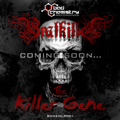 BCHEMLP001 - Bratkilla - The Killer Gene (GORE TECH RMX) (Clip)