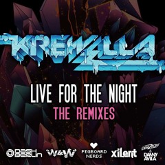 Krewella - Live For The Night (Pegboard Nerds Remix)