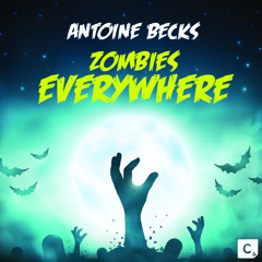 Antoine Becks - Zombies EVERYWHERE