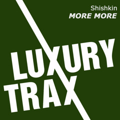 Shishkin - More More