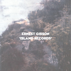 Ernest Gibson // When You Get There