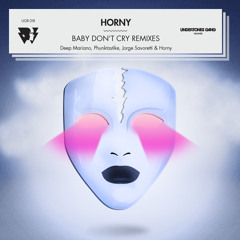 Horny - Baby Don't Cry (Deep Mariano Hypno Dub Mix)