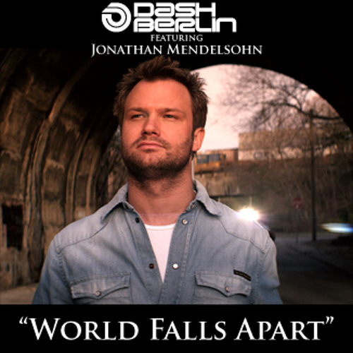 Dash Berlin - World Falls Apart [Jorn Van Deynhoven Remix]