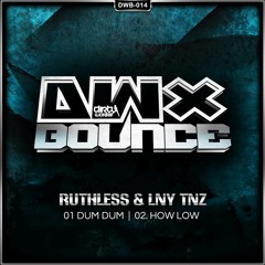 Ruthless & LNY TNZ - Dum Dum