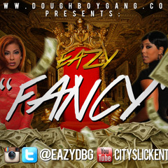 Eazy - Fancy (Produced By @DJKP301)