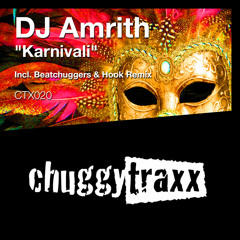 DJ AMRITH - "Karnivali" (Beatchuggers & Hook Remix) CTX020 Soundcloud Edit - OUT NOW