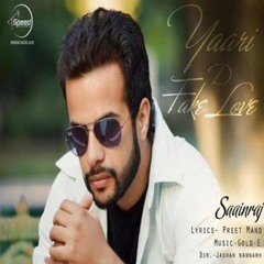 Yaari D Fake Love - Ankit Saainraj Ft. Gold E