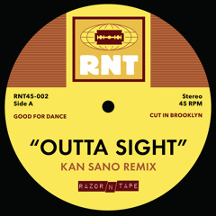 Outta Sight (Kan Sano Remix)