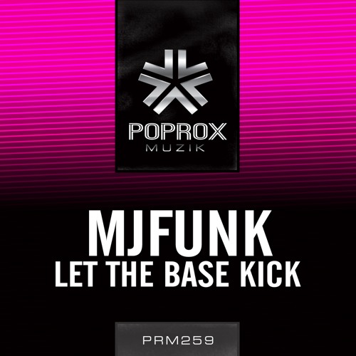MJFuNk - Let The Base Kick (Download Now)