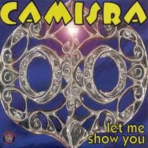 Camisra - Let Me Show You