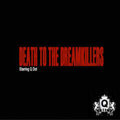 Death To The Dreamkillers