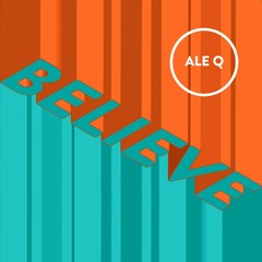 Believe (Original Mix) FREE DOWNLOAD