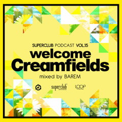 WELCOME CREAMFIELDS PERU by BAREM