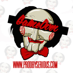 Game Over x @ChevyGwapGang x @SeriousBeats