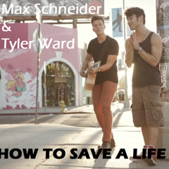 Max Schneider And Tyler Ward - How To Save A Life (The Fray Cover)