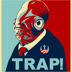 IT'S A TRAP!!