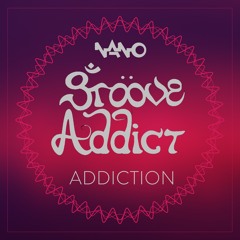 ***Free Download*** GROOVE ADDICT "Addiction"