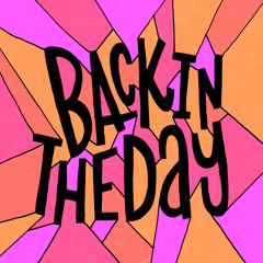 909 - Back In The Day