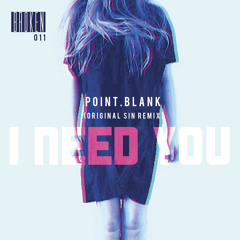 Point.Blank: I Need You (Original Sin remix) BROKEN011