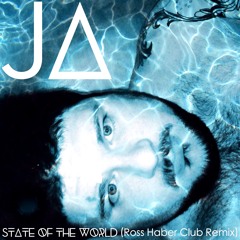 State Of The World (Ross Haber Club Remix)