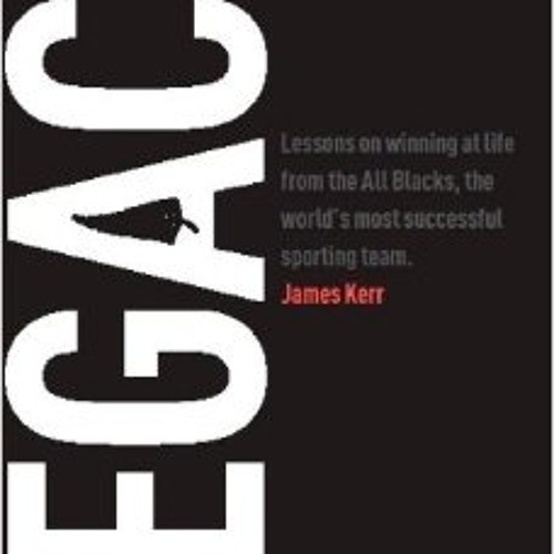 Stream Legacy, by James Kerr by AudibleUK Listen online for free on