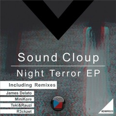 #TOP2 Sound Cloup - Night Terror (MiniKore Remix)[Digiment Records]