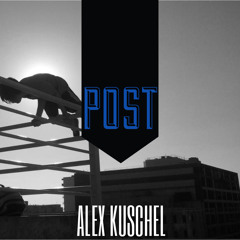 Post - Alex Kuschel