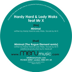 Hardy Hard & Lady Waks ft. Mr X 'Minimal' [MENU008]