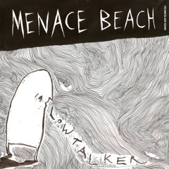 Menace Beach - Where I Come From