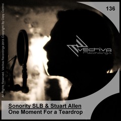 Sonority SLB & Stuart Allen - One Moment For A Teardrop (Club Mix) - (Preview) VR136