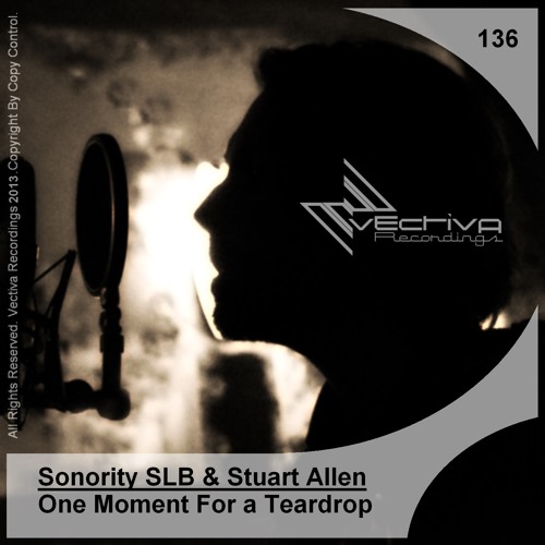 Sonority SLB & Stuart Allen - One Moment For A Teardrop (Club Mix) - (Preview) VR136