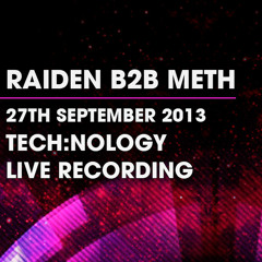 Raiden B2B Meth - Live Recording - 27/9/13