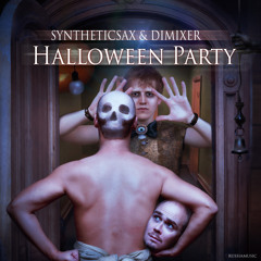Syntheticsax & Dj Dimixer - Halloween Party (Radio Edit)