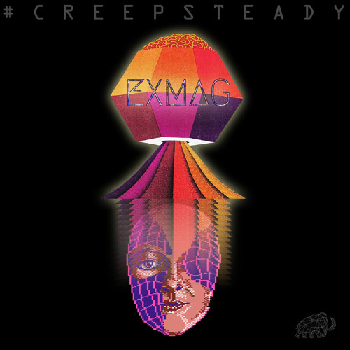 Exmag - Creep Steady (Part I)