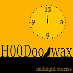 Ola Dioss w/ Hoodoo Wax - Clock Strikes Midnight