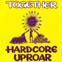 Hardcore Uproar by Together 1990