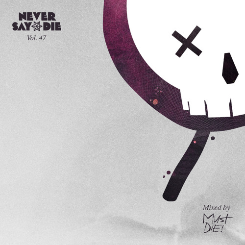 1 vol say never die