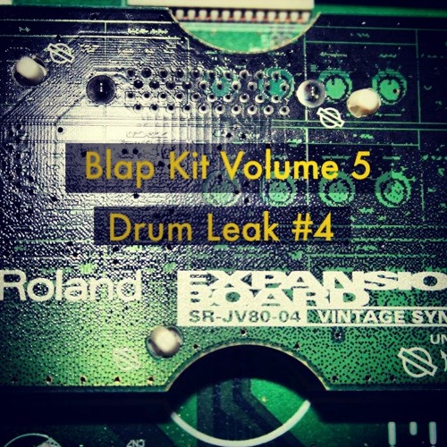 Stream Blap Kit Volume 5 DRUM LEAK 4 by illmind Listen online for