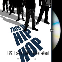 aya_feat_nkunzi_lock-d_mad-simon_and_garron-desai-this_is_hip_hop