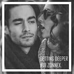 Getting Deeper Podcast #18 mixed by Zonnexx