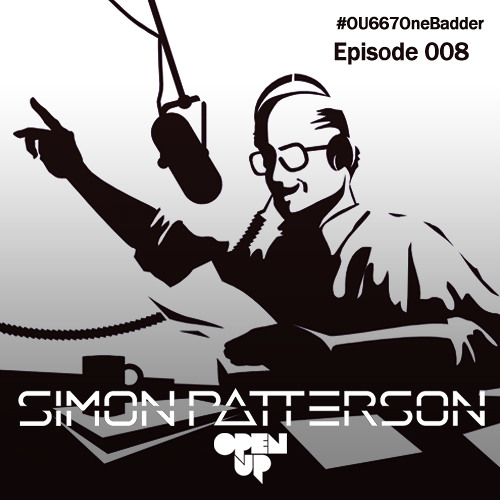 Simon Patterson - Open Up - 008 - Live from Club 360