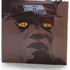 Abankwa - Mr. Something Something w/ Ikwunga - Deep Sleep (2007)