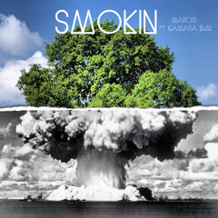 MarcusXavier SmoKin (ft. Kamara $lim prod by UnKnown)