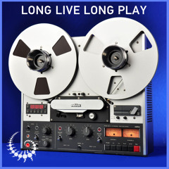 Long Live LongPlay