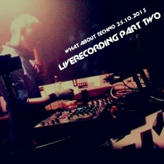 What About Techno! Pres. JULIAN BRAND @ Grinsekatze 25.10.13 LIVESET PART TWO