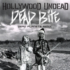 Hollywood Undead "DEADBITE" (Dead Planets Remix)