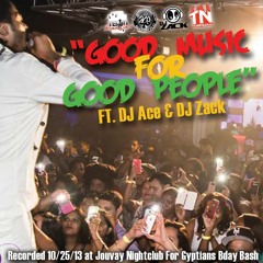 Good Music For Good People - DJ Ace & DJ Zack