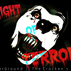 Hallowen Rise Of Cracken's (Night Of Terror)(Over GROUND