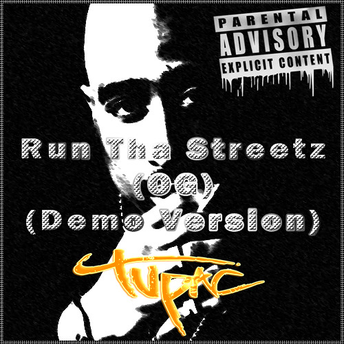 2Pac - Run Tha Streetz (OG) (Demo Version)